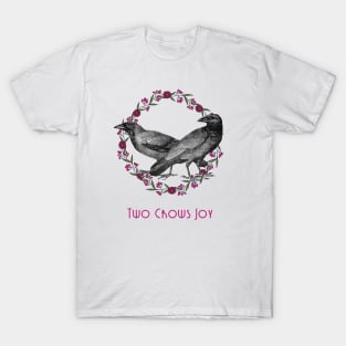 Two Crows Joy T-Shirt